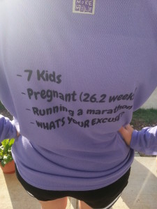 Here's the shirt my kids helped design that I wore in a marathon when I was 26 weeks pregnant. The front said, "Yes, my midwife said it's okay to run. Try to keep up." It generated some fun conversations during the race.