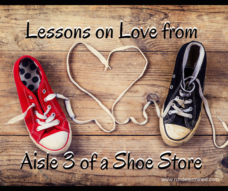 lessons-on-love-from-aisle-3-of-the-shoe-store